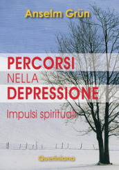 Percorsi nella depressione. Impulsi spirituali