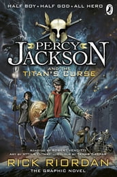 Percy Jackson and the Titan s Curse: The Graphic Novel (Book 3)