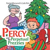 Percy and the Perpetual Prezzies