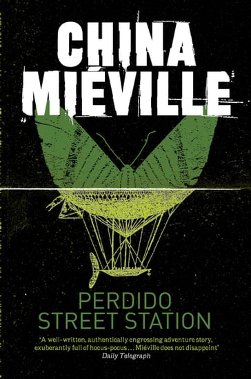 Perdido Street Station - China Miéville