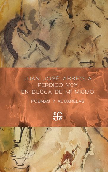 Perdido voy en busca de mí mismo - Juan José Arreola