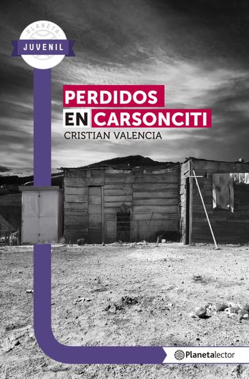 Perdidos en carsonciti - Planeta Lector - Cristian Valencia
