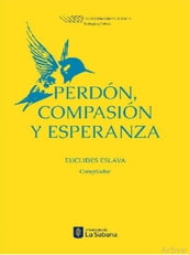 Perdón, compasión y esperanza