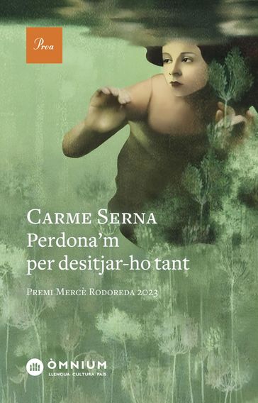 Perdona'm per desitjar-ho tant - Carme Serna