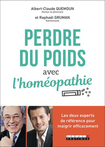 Perdre du poids avec l'homéopathie - Albert-Claude Quemoun - Raphael Gruman