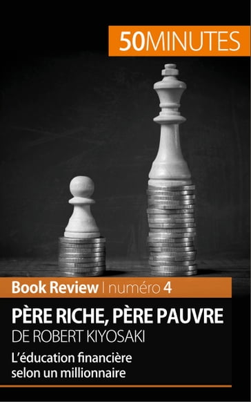 Père riche, père pauvre de Robert Kiyosaki (Book Review) - Myriam M