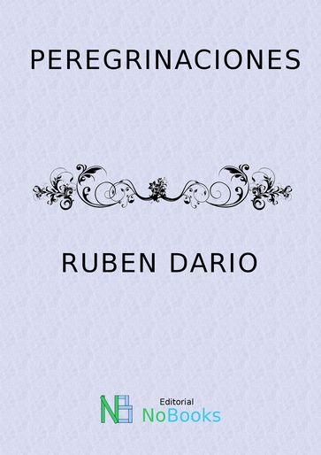 Peregrinaciones - Ruben Dario
