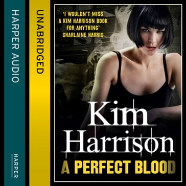 A Perfect Blood (Rachel Morgan / The Hollows, Book 10) - Harrison Kim