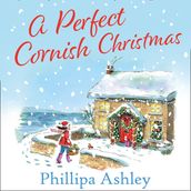 A Perfect Cornish Christmas: One of the most romantic and heartwarming bestselling books you