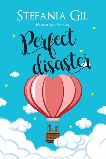 Perfect Disaster - Stefania Gil