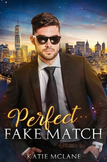 Perfect Fake Match - Katie McLane