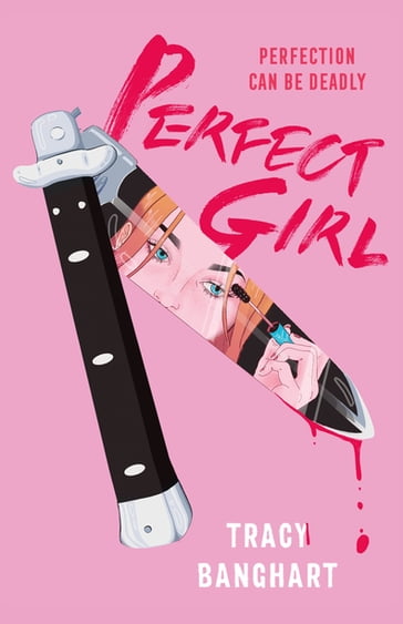 Perfect Girl - Tracy Banghart