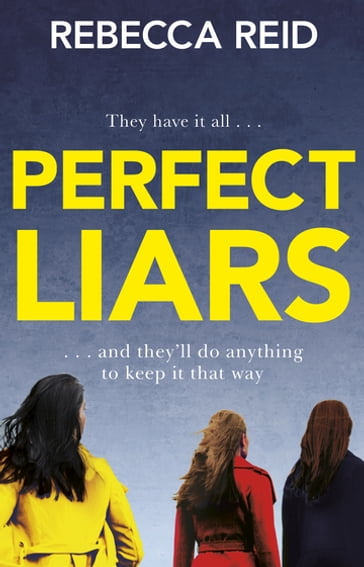 Perfect Liars - Rebecca Reid