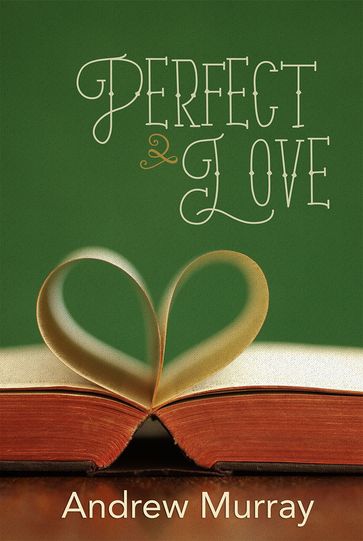 Perfect Love - Andrew Murray