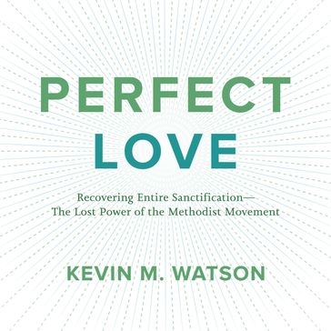 Perfect Love - Kevin M. Watson