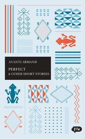 Perfect & Other Short Stories