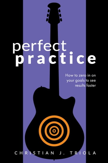 Perfect Practice - Christian J. Triola