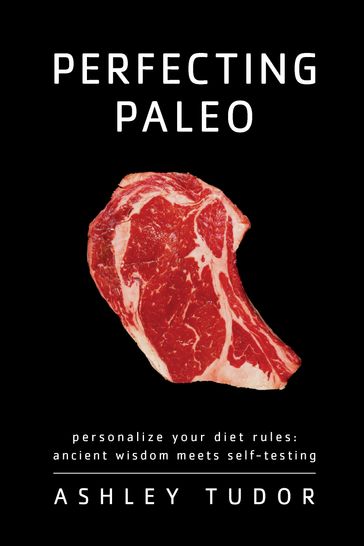 Perfecting Paleo - Ashley Tudor