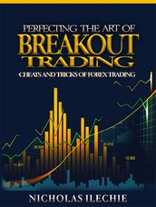 Perfecting the Art of Breakout Trading