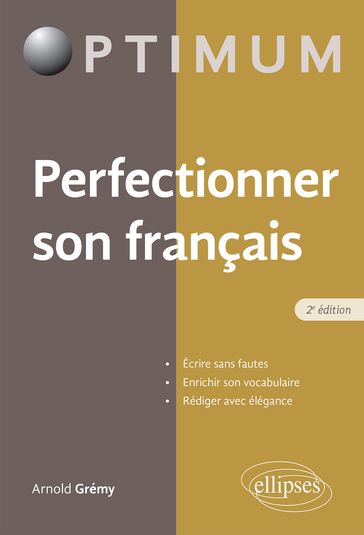 Perfectionner son français - Arnold Grémy