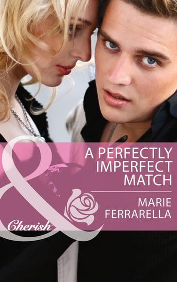 A Perfectly Imperfect Match (Matchmaking Mamas, Book 13) (Mills & Boon Cherish) - Marie Ferrarella