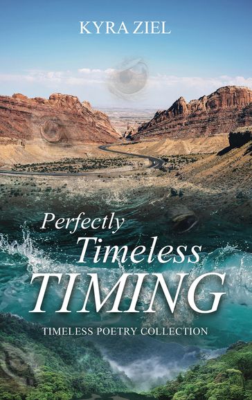 Perfectly Timeless Timing - Kyra Ziel