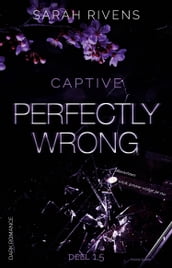 Perfectly wrong