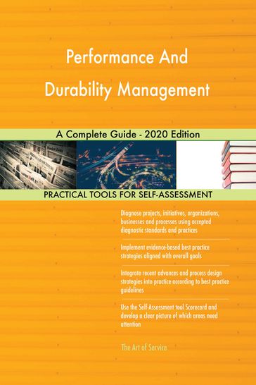 Performance And Durability Management A Complete Guide - 2020 Edition - Gerardus Blokdyk