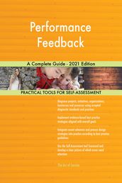 Performance Feedback A Complete Guide - 2021 Edition