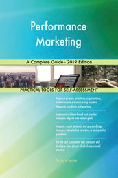 Performance Marketing A Complete Guide - 2019 Edition