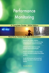 Performance Monitoring A Complete Guide - 2024 Edition