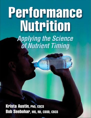 Performance Nutrition - Bob Seebohar - Krista Austin
