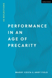 Performance in an Age of Precarity