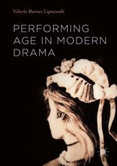 Performing Age in Modern Drama