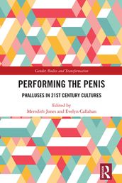 Performing the Penis