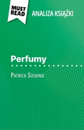 Perfumy ksika Patrick Süskind (Analiza ksiki)