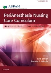 PeriAnesthesia Nursing Core Curriculum E-Book