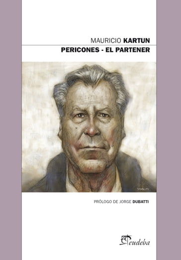 Pericones  El partener - Mauricio Kartun