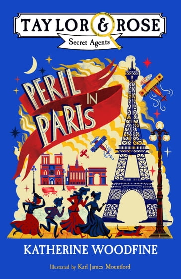 Peril in Paris (Taylor and Rose Secret Agents) - Katherine Woodfine