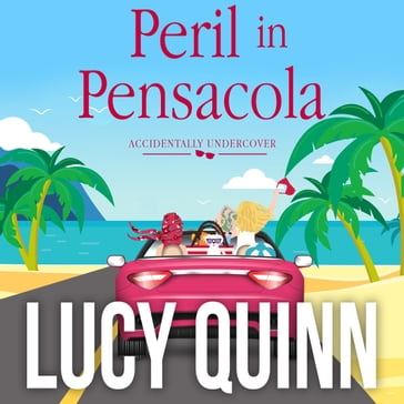 Peril in Pensacola - Lucy Quinn