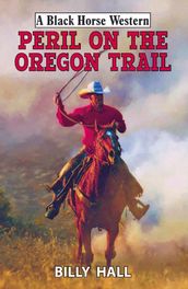 Peril on the Oregon Trail