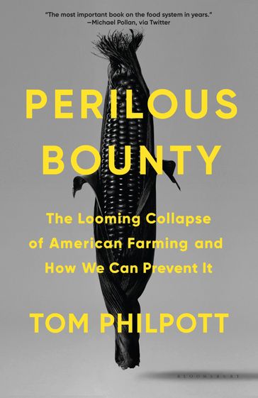 Perilous Bounty - Tom Philpott
