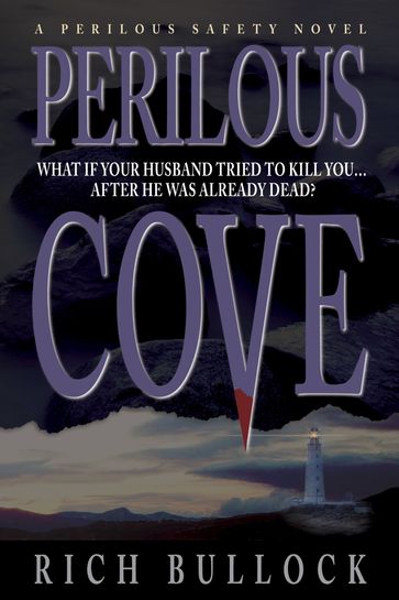 Perilous Cove: Perilous Safety Series - Book 1 - Rich Bullock