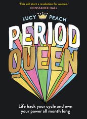 Period Queen