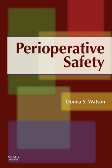 Perioperative Safety - Donna S. Watson - rn - MSN - CNOR - ARNP-BC - FNP-C