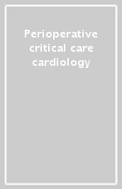 Perioperative critical care cardiology