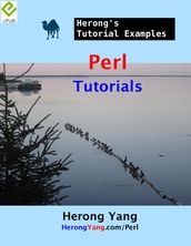 Perl Tutorials - Herong s Tutorial Examples