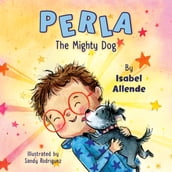 Perla The Mighty Dog