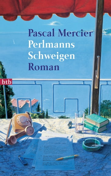 Perlmanns Schweigen - Pascal Mercier