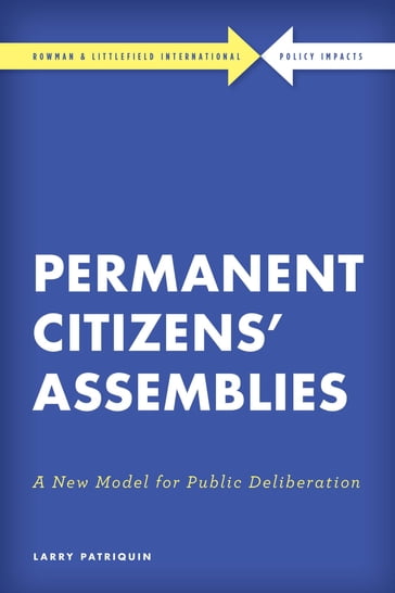 Permanent Citizens' Assemblies - Larry Patriquin